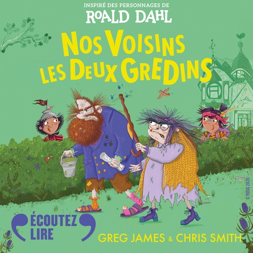 audiobook cover of Nos Voisins les Deux Gredins. Inspiré des personnages de Roald Dahl, by Greg James, Chris Smith