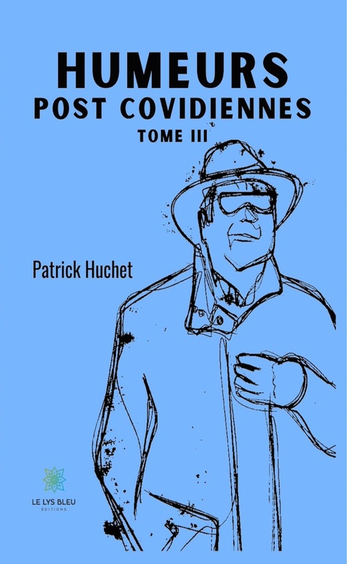 ebook cover of Humeurs post covidiennes - Tome 3, by Patrick Huchet