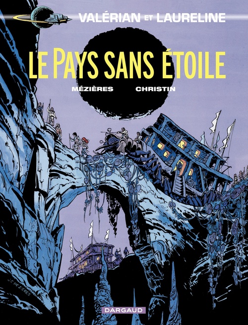 Couverture ebook de Valérian - Tome 3 - Le pays sans étoiles, de Pierre Christin, Jean-claude Mézières