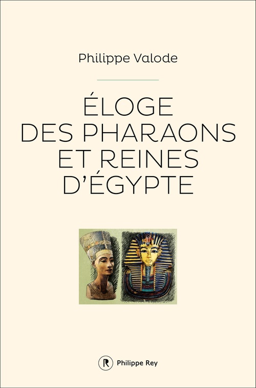 ebook cover of Eloge des pharaons et reines d'Egypte, by Philippe Valode