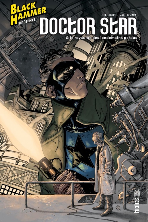 Couverture ebook de Black Hammer présente : Doctor Star & le Royaume des Lendemain Perdus, de Jeff Lemire