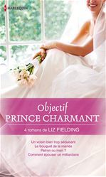 ebook cover of Objectif Prince Charmant, by Liz Fielding