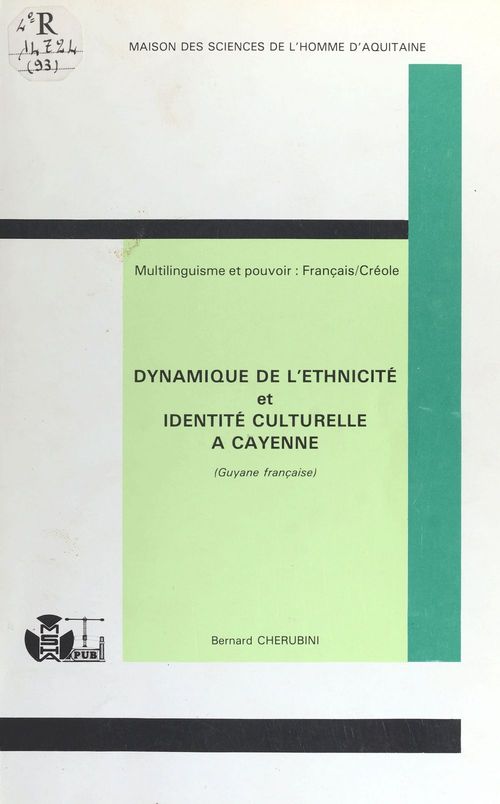 ebook cover of Dynamique de l'ethnicité et identité culturelle à Cayenne (Guyane française), by Bernard Cherubini