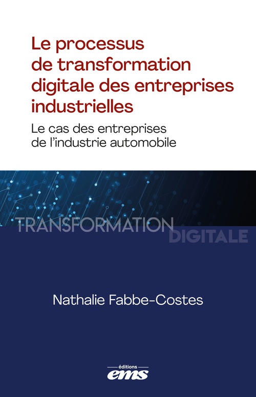 ebook cover of Le processus de transformation digitale des entreprises industrielles, by Nathalie Fabbe-Costes