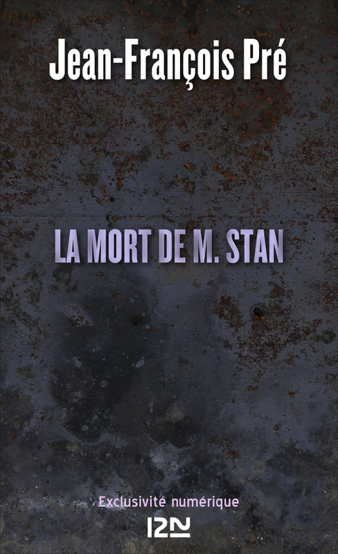 Couverture ebook de La mort de M. Stan, de Jean-François Pré