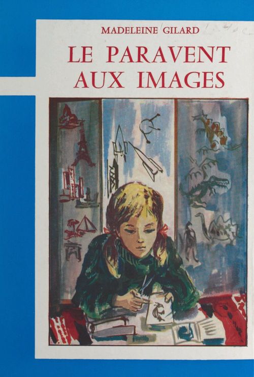 Couverture ebook de Le paravent aux images, de Madeleine Gilard