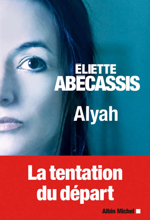Couverture ebook de Alyah, de Eliette Abécassis