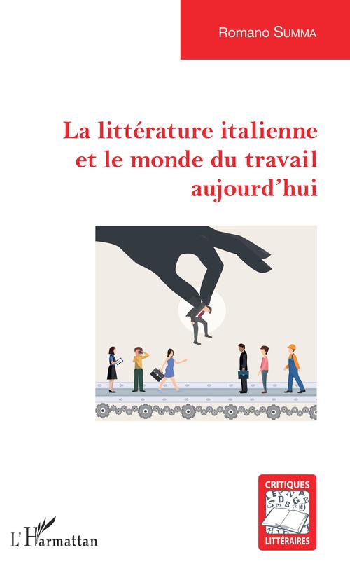 Couverture ebook de La littérature italienne et le monde du travail aujourd'hui, de Romano Summa