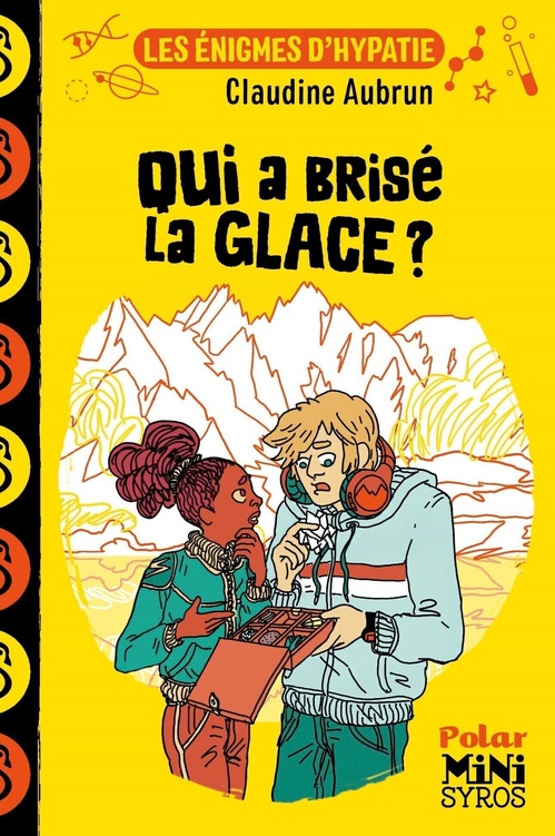 ebook cover of Les énigmes d'Hypatie : Qui a brisé la glace ?, by Claudine Aubrun