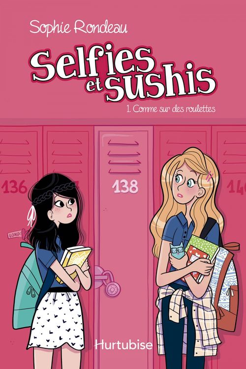 Couverture ebook de Selfies et sushis T1 - Comme sur des roulettes, de Sophie Rondeau