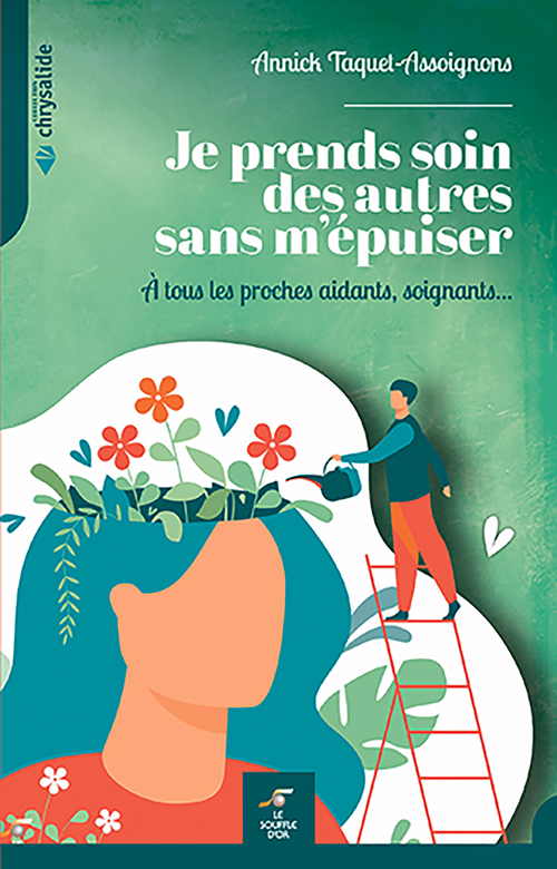 ebook cover of Je prends soin des autres sans m'épuiser, by Annick Taquet-Assoignons