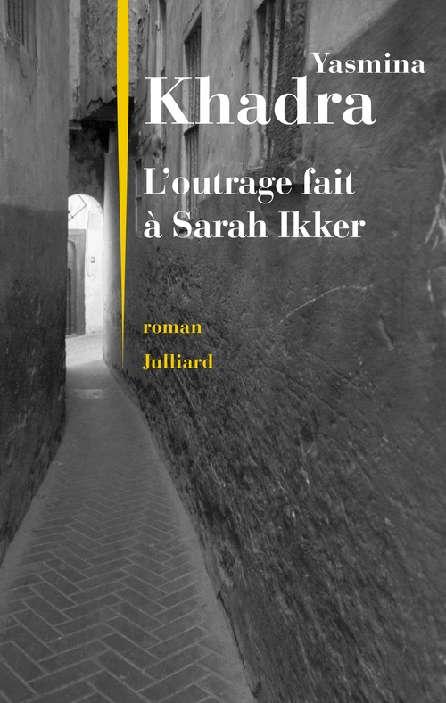ebook cover of L'outrage fait à Sarah Ikker, by Yasmina Khadra