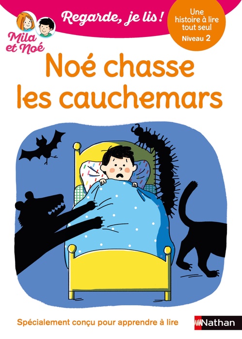 Couverture ebook de Regarde je lis ! Une histoire à lire tout seul - Noé chasse les cauchemars Niveau 2, de Éric Battut