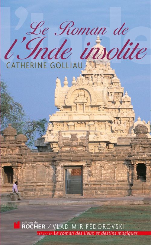 ebook cover of Le roman de l'Inde insolite, by Catherine Golliau