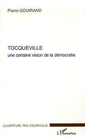 Couverture ebook de Tocqueville, de Pierre Gouirand