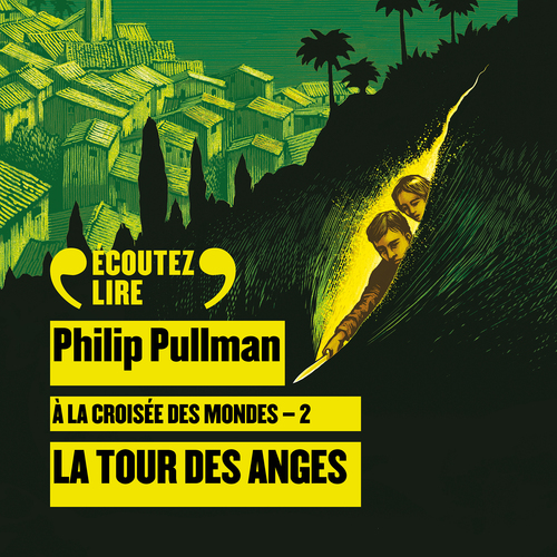 Couverture audiobook de À la croisée des mondes (Tome 2) - La Tour des Anges, de Philip Pullman