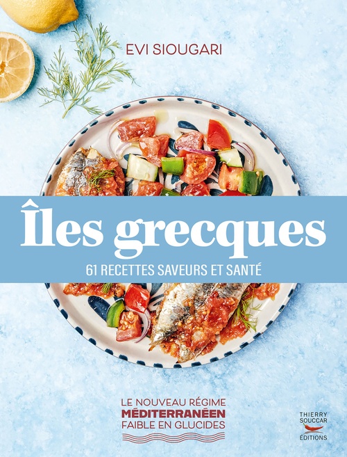 ebook cover of Îles grecques : 61 recettes saveurs et santé, by Evi Siougari