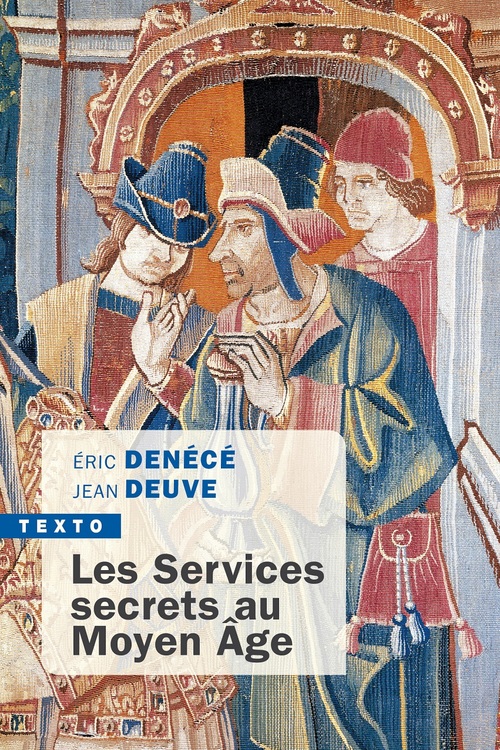 ebook cover of Les Services Secrets au Moyen Âge, by Eric Denécé, Jean Deuve