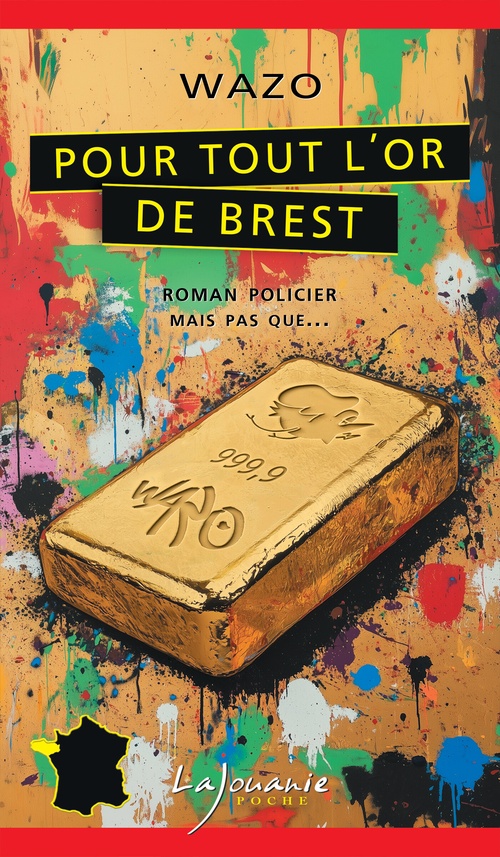 Couverture ebook de Pour tout l´or de Brest, de Wazo