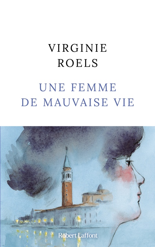 Couverture ebook de Une Femme de mauvaise vie, de Virginie Roels