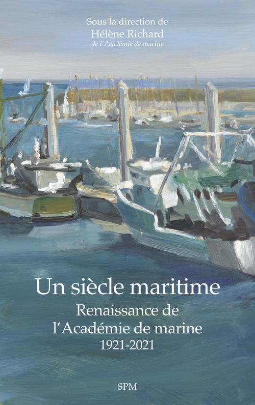 ebook cover of Un siècle maritime, by Hélène Richard