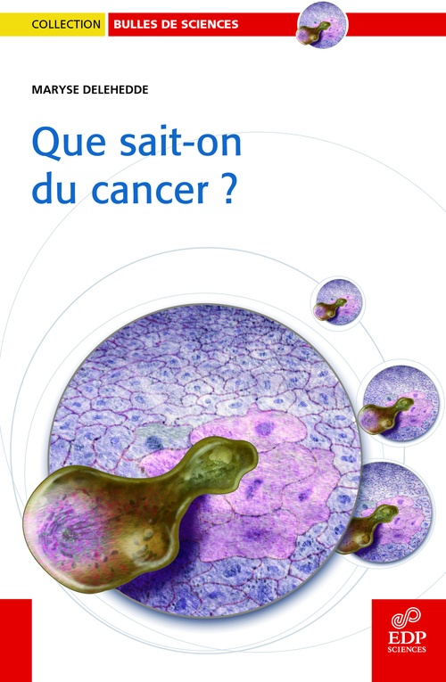 ebook cover of Que sait-on du cancer?, by Maryse Delehedde