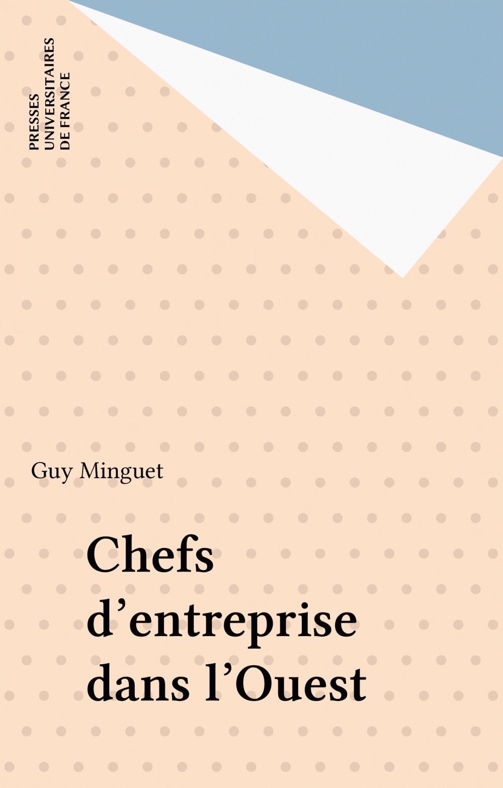 Couverture ebook de Chefs d'entreprise dans l'Ouest, de Guy Minguet