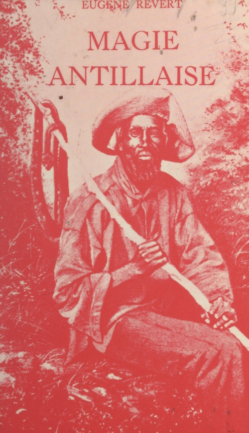 Couverture ebook de Magie antillaise, de Eugene Revert