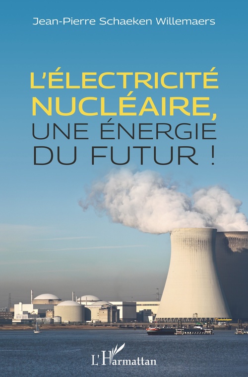 ebook cover of L'électricité nucléaire, une énergie du futur, by Jean-Pierre Schaeken Willemaers