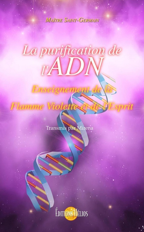 Couverture ebook de La purification de l'ADN - Enseignement de la Flamme Violette et de l'Esprit, de Mirena