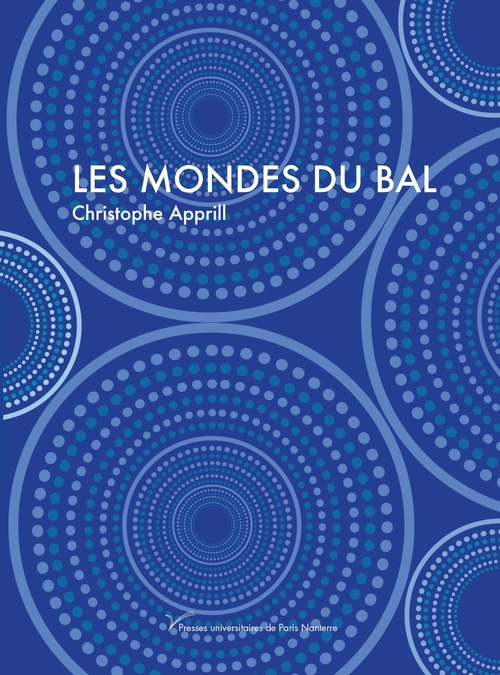 Couverture ebook de Les mondes du bal, de Christophe Apprill