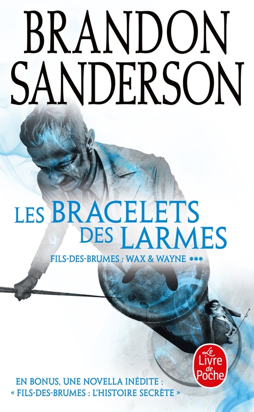 Couverture ebook de Les Bracelets des Larmes (Fils-des-Brumes : Wax & Wayne, Tome 3), de Brandon Sanderson