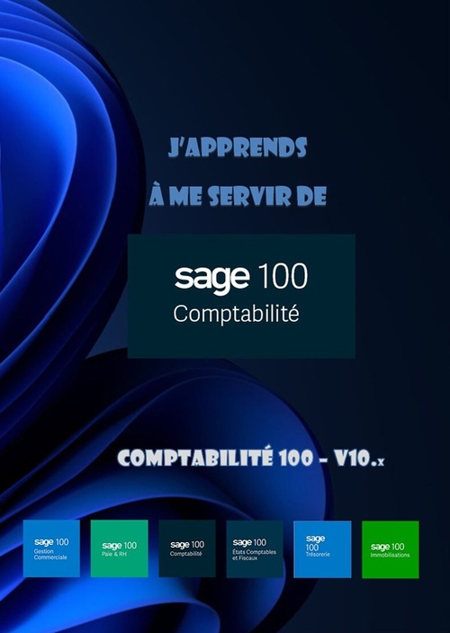 Couverture ebook de J'apprends à me servir de Sage 100. Comptabilité 100 - v10.x, de Joel Green