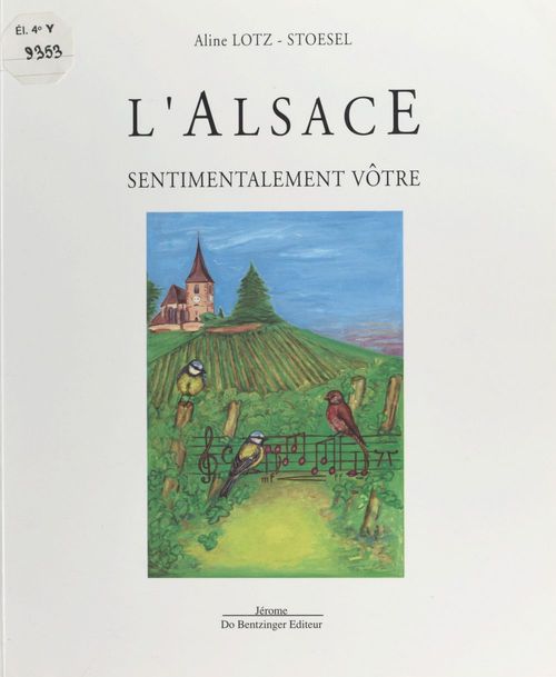 ebook cover of L'Alsace : sentimentalement vôtre, by Lotz-Stoesel