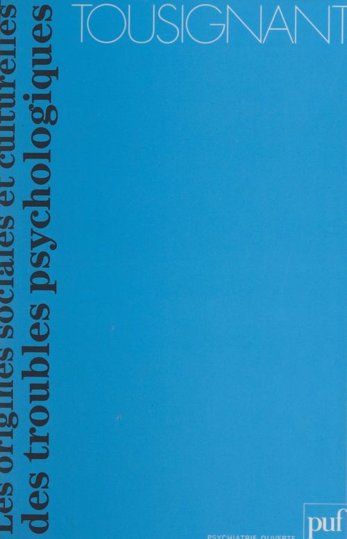 Couverture ebook de Les origines sociales et culturelles des troubles psychologiques, de Michel Tousignant