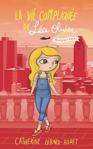 ebook cover of La Vie compliquée de Léa Olivier T15, by Catherine Girard Audet