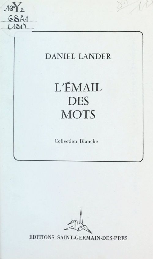 Couverture ebook de L'émail des mots, de Daniel Lander