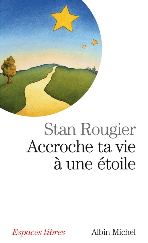 ebook cover of Accroche ta vie à une étoile, by Stan Rougier