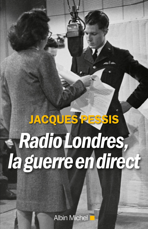 Couverture ebook de Radio Londres, la guerre en direct, de Jacques Pessis