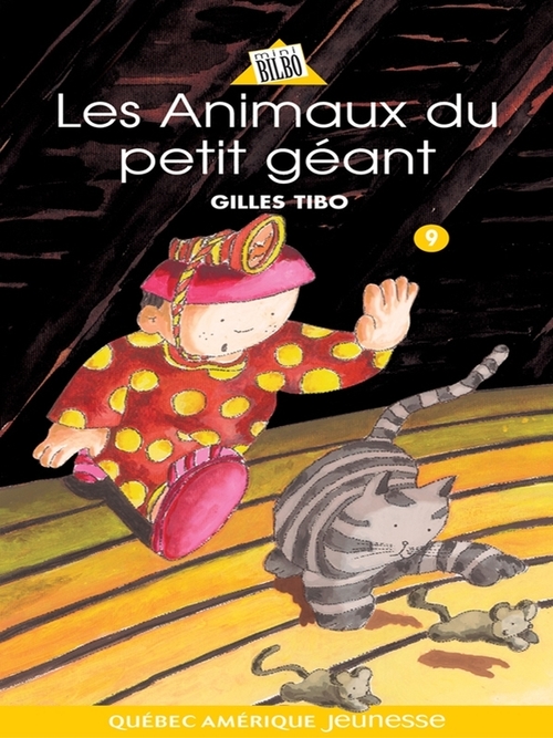 Couverture ebook de Petit géant 09 - Les Animaux du petit géant, de Gilles Tibo