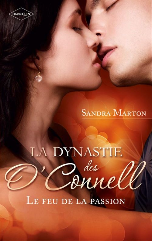 ebook cover of La dynastie des O'Connell (Tome 1, Le feu de la passion), by Sandra Marton