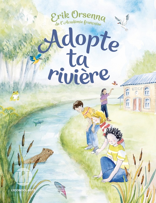 ebook cover of Adopte ta rivière, by Erik Orsenna