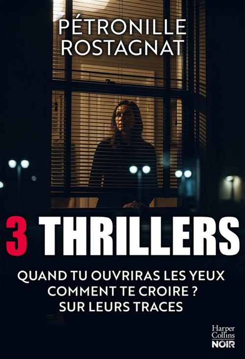 Couverture ebook de Pétronille Rostagnat - 3 thrillers, de Pétronille Rostagnat