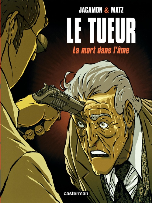 ebook cover of Le Tueur (Tome 5) - La Mort dans l´âme, by Matz, Luc Jacamon