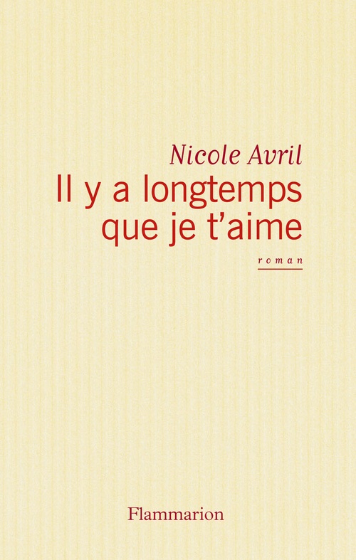 ebook cover of Il y a longtemps que je t'aime, by Nicole Avril