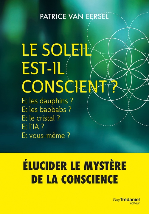 Couverture ebook de Le Soleil est-il conscient ?, de Patrice Van Eersel