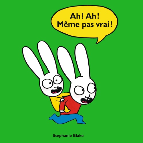 audiobook cover of Ah ! Ah ! Même pas vrai !, by Stephanie Blake