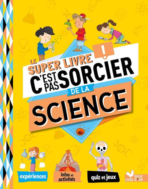ebook cover of Le super livre C'est pas sorcier de la science, by Véronique Schwab