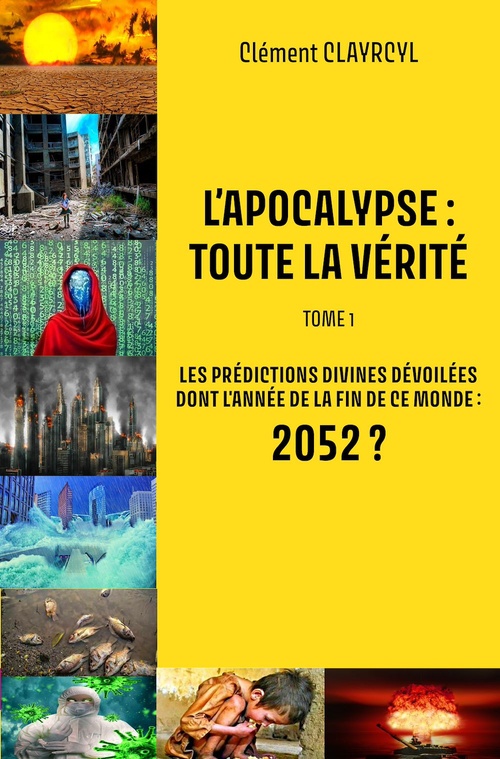 ebook cover of L'Apocalypse : Toute la vérité - Tome 1, by Clément CLAYRCYL