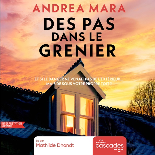 audiobook cover of Des pas dans le grenier, by Andrea Mara